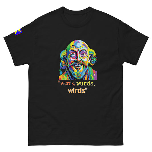 'werds, wurds, wirds' with image of multicoloured likeness William Shakespeare.
Refulgent Style logo on right arm
Shirt headline and image works with all colour variations 