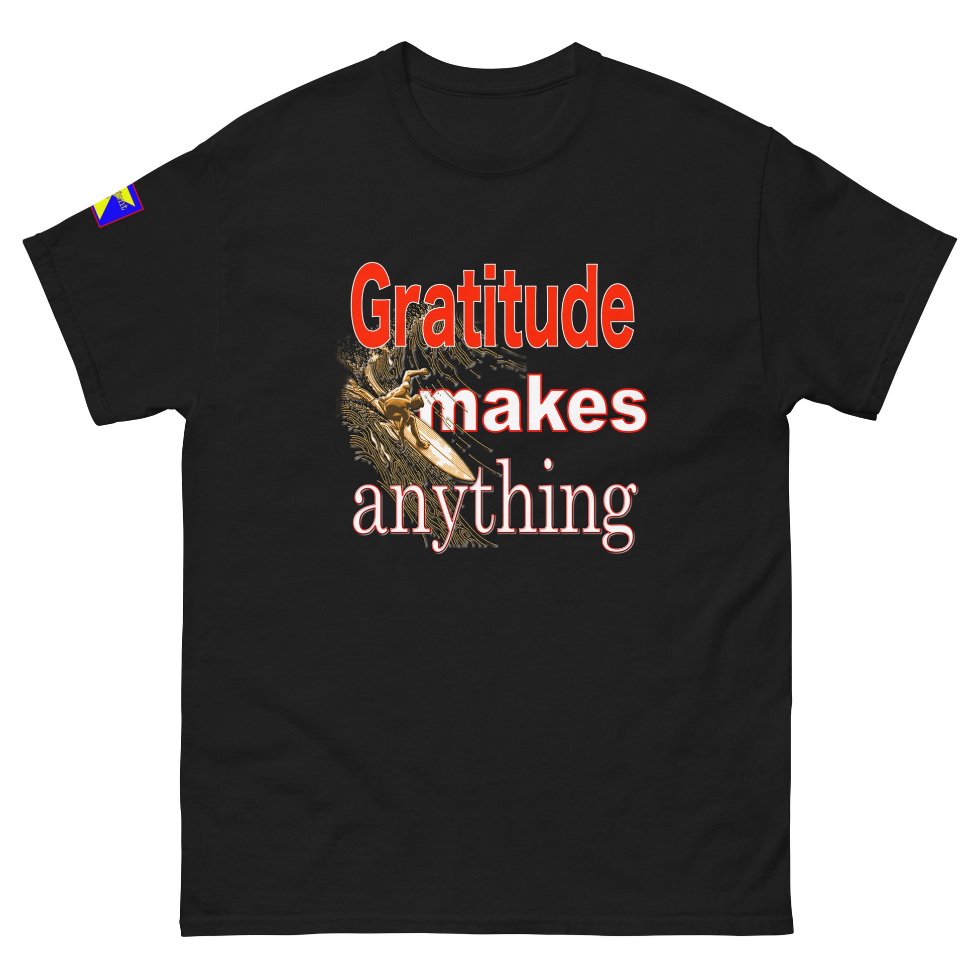 'Gratitude makes anything' headline in mix red and white. Image of surfer in gold under headline 
Refulgent Style logo on right sleeve.
Shirt headline and image works with all colour variations available. 